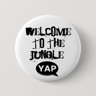 YAP Flair - Welcome to the jungle. 2 Inch Round Button