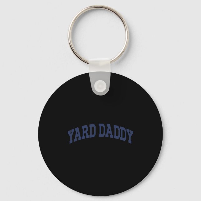 Yard Daddy Funny Lawn Mowing Dad Gardening Dad  Keychain (Front)