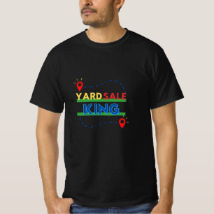 Yard Sale King T-Shirt