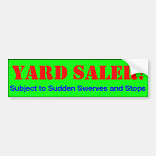 Yard Saler! Bumper Sticker