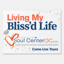 Yard Sign — Living My Bliss’d Life