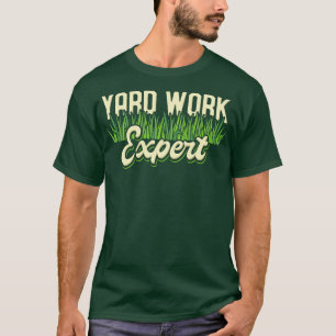 Yard Work Expert Lawn Mower T-Shirt