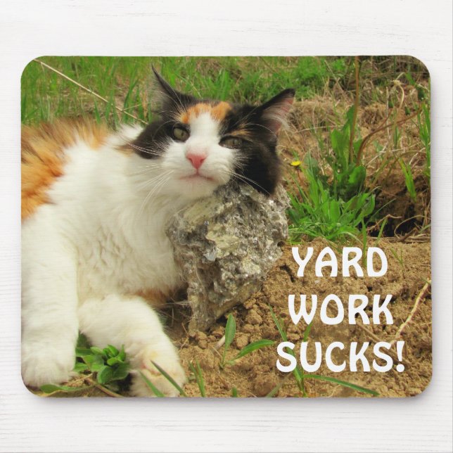 Yard Work Sucks Mouse Pad (Front)