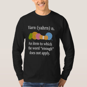 Yarn definition Knitting Funny crochet Yarn Knit T-Shirt