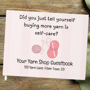 “Yarn Is Self-Care” Knitting Guest Book