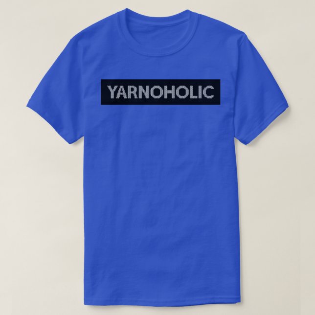 Yarnoholic T-Shirt (Design Front)