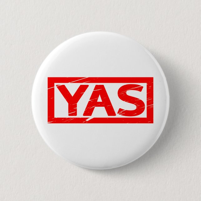 Yas Stamp 2 Inch Round Button (Front)