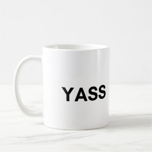 yass coffee mug