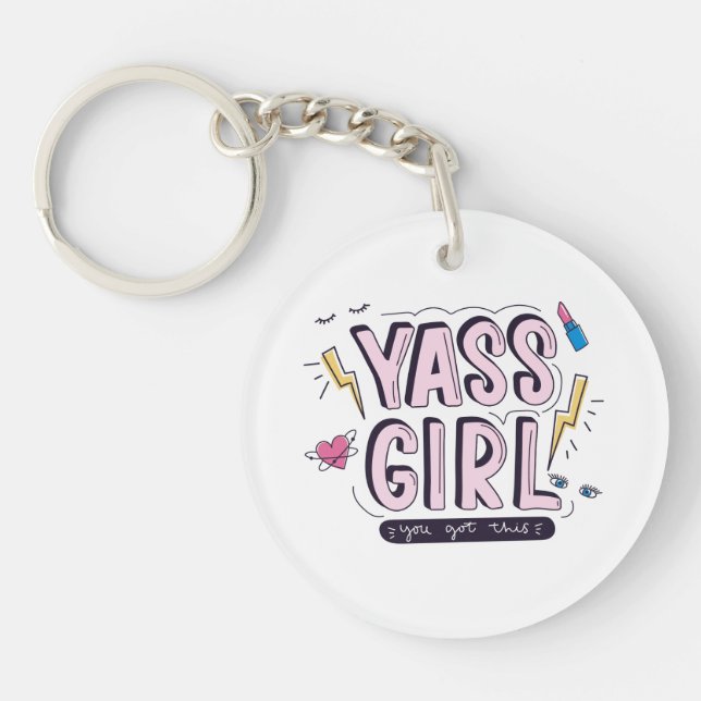 Yass Girl | You Got This Keychain (Front)