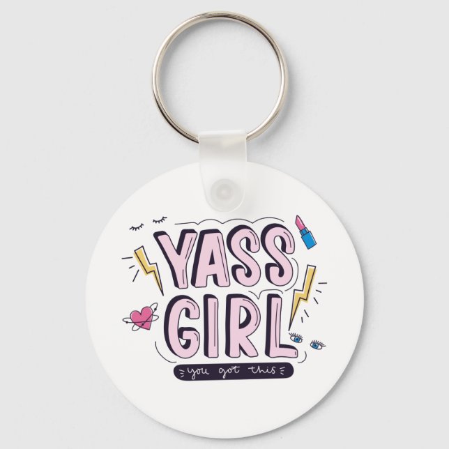 Yass Girl | You Got This Keychain (Front)
