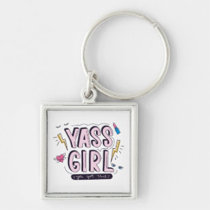 Yass Girl   You Got This Keychain