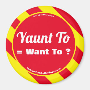 Yaunt To = Voulez-Vous ? Magnet