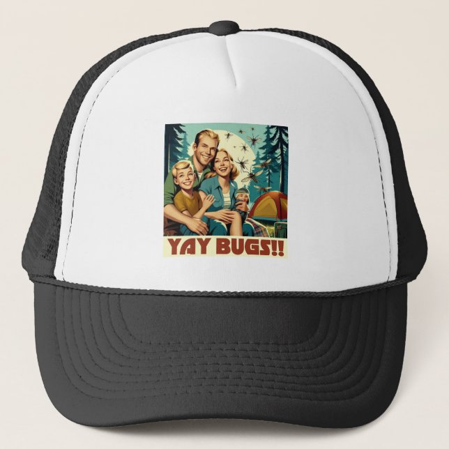 Yay Bugs Camping Funny Trucker Hat (Front)