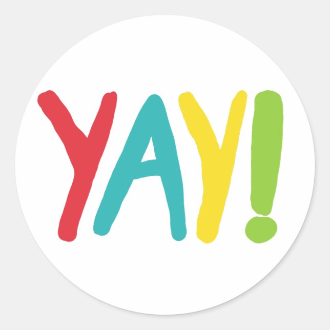 Yay! Classic Round Sticker (Front)