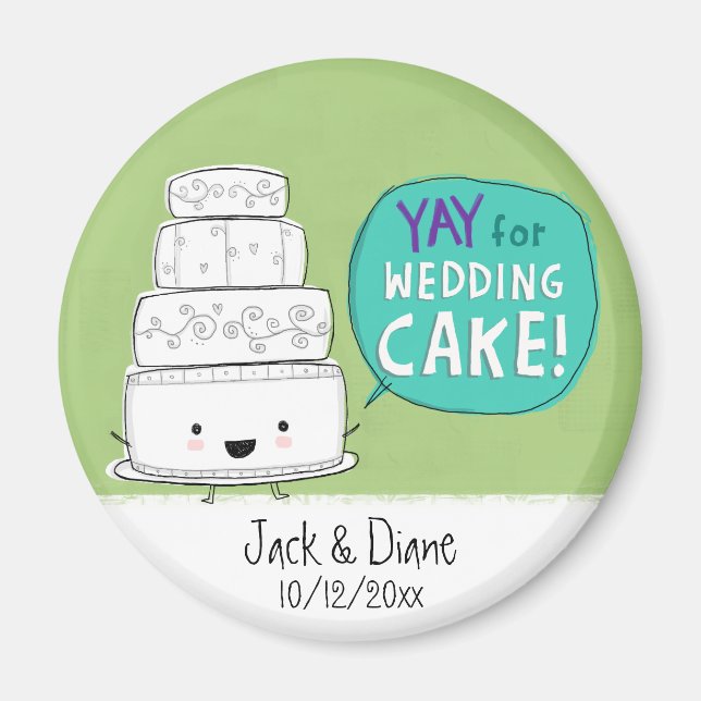 YAY for Wedding Cake!  Customizable Magnet (Front)