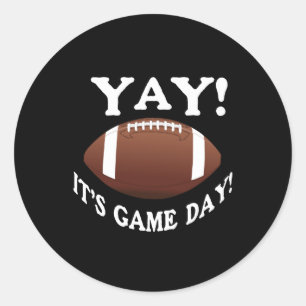 Yay! It's Game Day! Classic Round Sticker