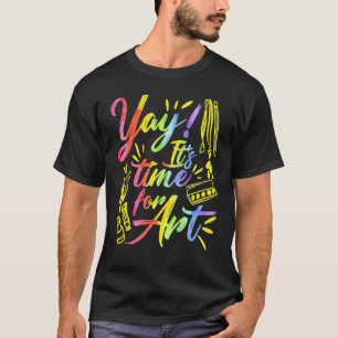 Yay Itu2019s Time For  Artist T-Shirt