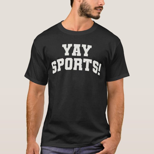 Yay Sports - Funny Sports T-Shirt (Front)