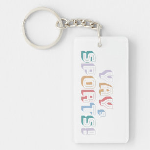 YAY, SPORTS! KEYCHAIN