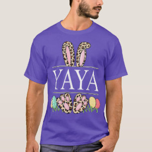 yaya Bunny Leopard Grandma Easter Day Rabbit Eggs T-Shirt
