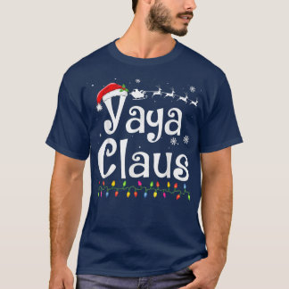 Yaya Claus Funny Grandma Santa Pyjamas Christmas I T-Shirt
