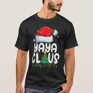 Yaya Claus Matching Group Xmas Family Christmas Pa T-Shirt