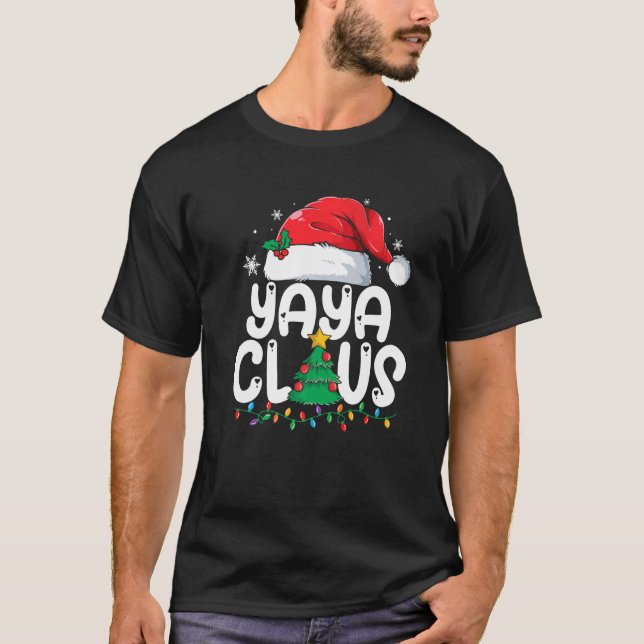 Yaya Claus Matching Group Xmas Family Christmas Pa T-Shirt (Front)