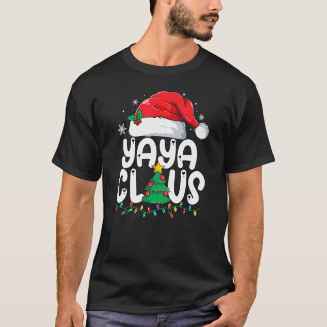 Yaya Claus Matching Group Xmas Family Christmas Pa T-Shirt (Front)