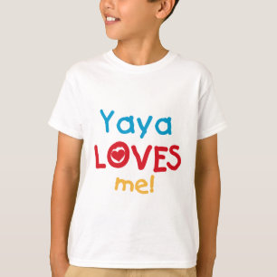 Yaya Loves Me tshirts and Gifts