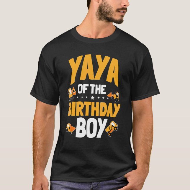 Yaya Of The Birthday Boy Construction Worker Bday  T-Shirt (Front)