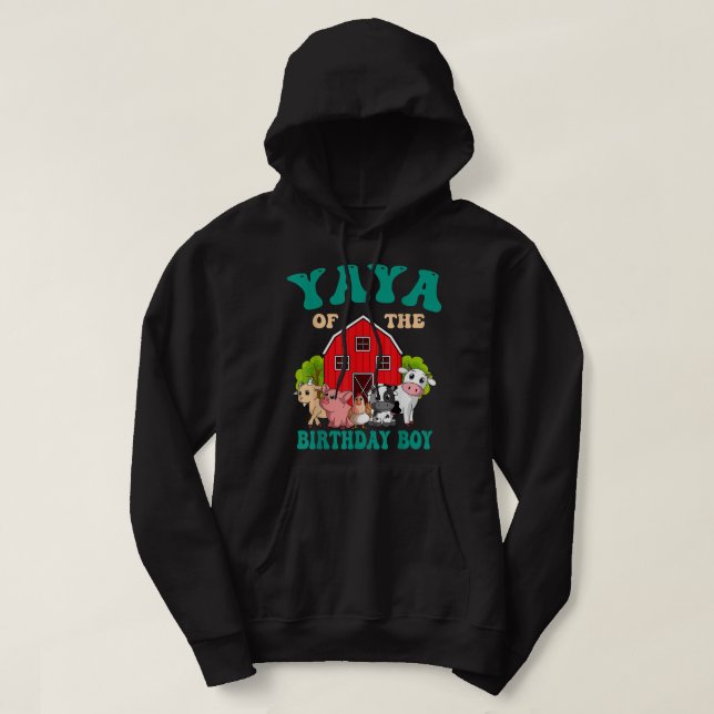 Yaya Of The Birthday Boy Farm Animal Family Bday P Hoodie (Design Front)