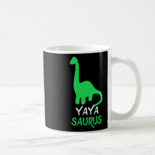 Yaya-saurus Funny Dino Dinosaur Yayasaurus Coffee Mug