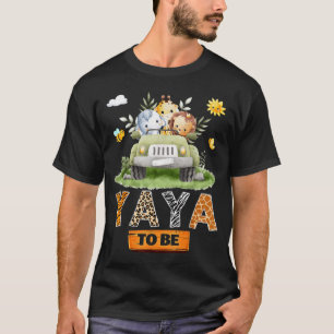 Yaya to be gender reveal safari jungle animals T-Shirt