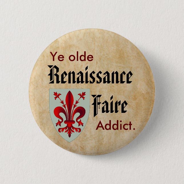 Ye Olde RenFaire Addict 2 Inch Round Button (Front)