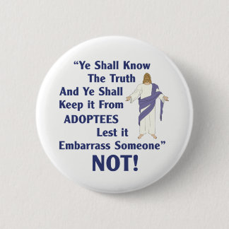 Ye Shall Know 2 Inch Round Button