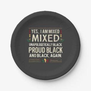 Yea I’m Mixed Unapologetically Black History Month Paper Plate