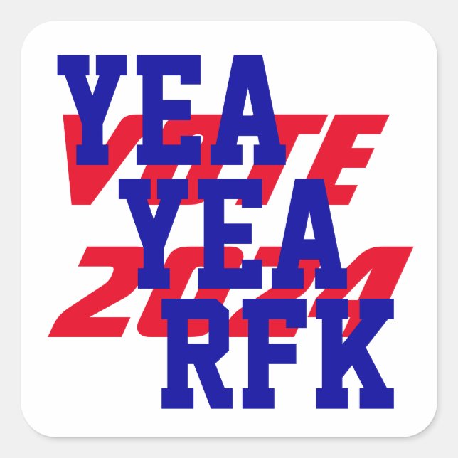 YEA YEA RFK 2024 Robert Kennedy RFK Jr President Square Sticker (Front)