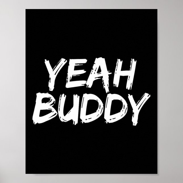 Yeah Buddy  Poster (Front)