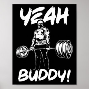 Yeah Buddy - Ronnie Coleman Bodybuilding Gym Motiv Poster