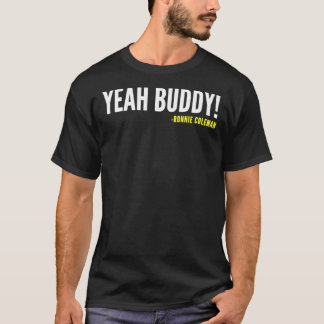 YEAH BUDDY! -Ronnie Coleman Classic T-Shirt