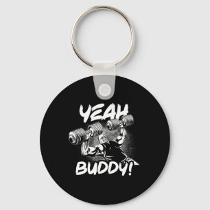 Yeah Buddy - Ronnie Coleman Db Bench Press Gym Mot Keychain