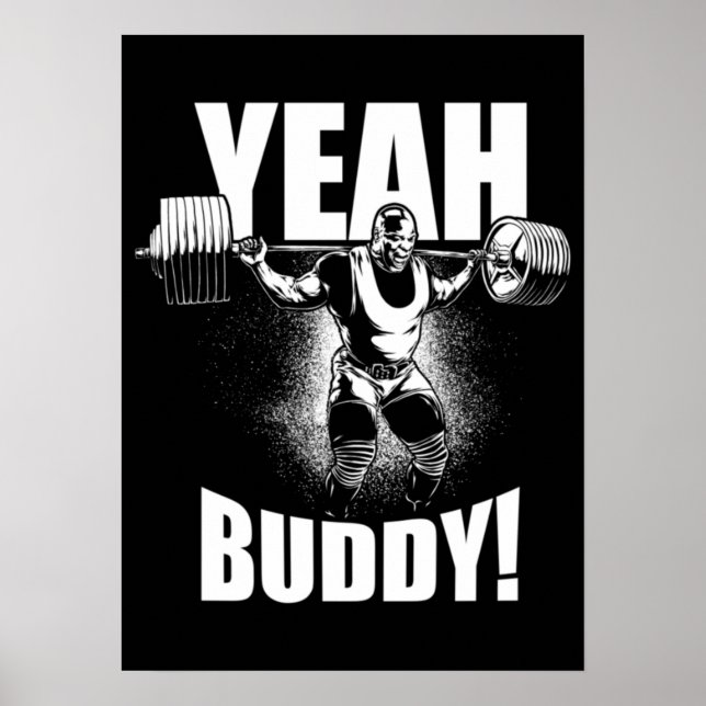 Yeah Buddy - Ronnie Coleman Squat - Gym Motivation Poster (Front)