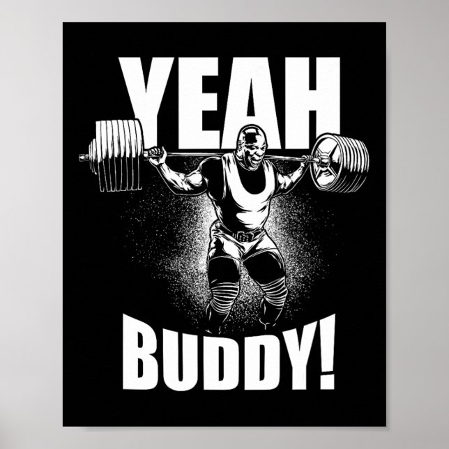 Yeah Buddy - Ronnie Coleman Squat - Gym Motivation Poster (Front)