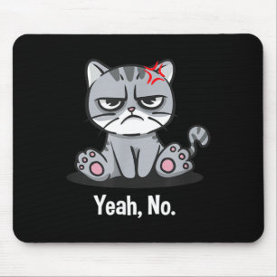 Yeah Funny Sarcastic Humour Sarcasm Introvert Mouse Pad