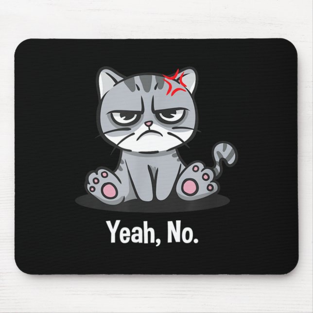 Yeah Funny Sarcastic Humour Sarcasm Introvert Mouse Pad (Front)