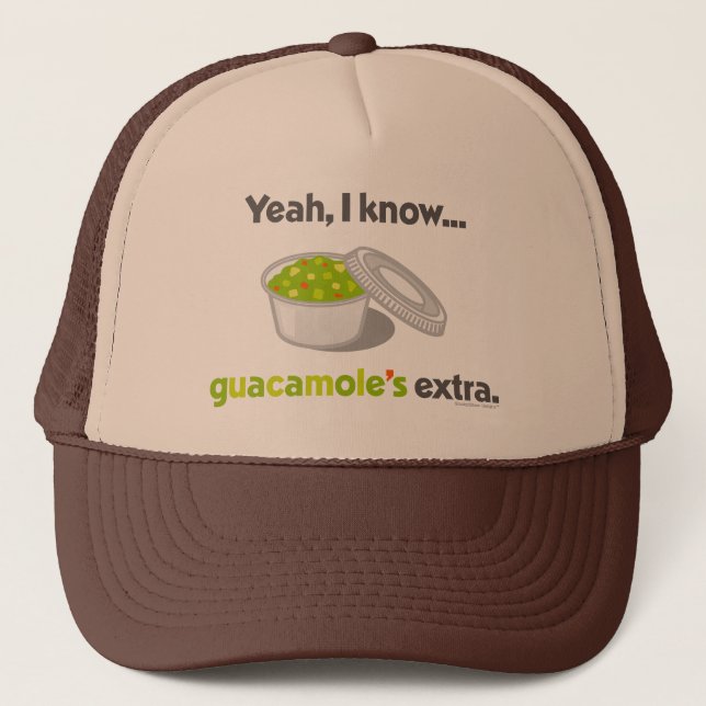 Yeah I Know Guacamole is Extra (Cup of Guacamole) Trucker Hat (Front)