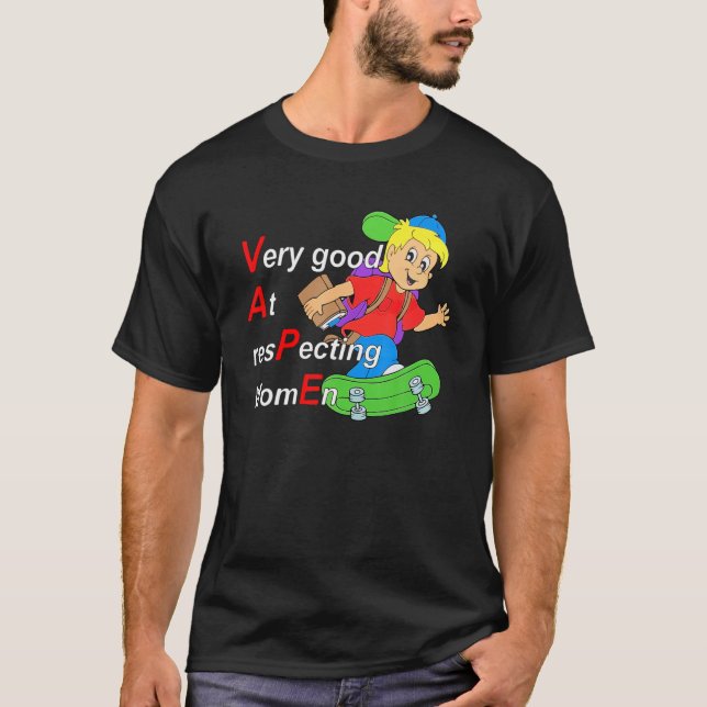 Yeah I Vape Very Good At Respecting Women Funny Va T-Shirt (Front)