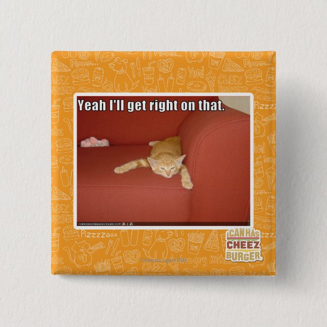 Yeah I'll get right on that. 2 Inch Square Button (Front)