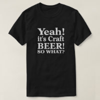 Yeah! it's Craft Beer! So What?
