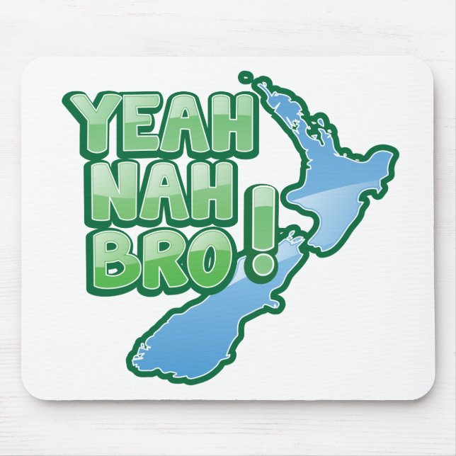 Yeah nah BRO New Zealand KIWI  Auckland design Mouse Pad (Front)